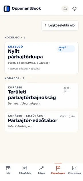 Az Események lista: a következő verseny időpontja, helyszíne és ismert ellenfelei, majd a korábbi események, köztük egy edzőtábor.
