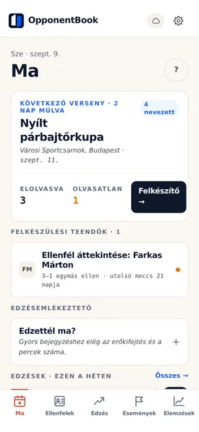 Az OpponentBook Ma képernyője: a következő versenyig hátralévő idő és felkészülési teendők az ismert ellenfelekhez.